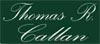 Thomas R Callan